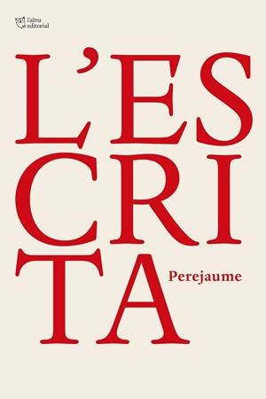 L’ESCRITA | 9791387672058 | PEREJAUME | Llibres Parcir | Llibreria Parcir | Llibreria online de Manresa | Comprar llibres en català i castellà online