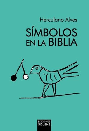 SÍMBOLOS EN LA BIBLIA | 9788430122356 | ALVES, HERCULANO | Llibres Parcir | Librería Parcir | Librería online de Manresa | Comprar libros en catalán y castellano online