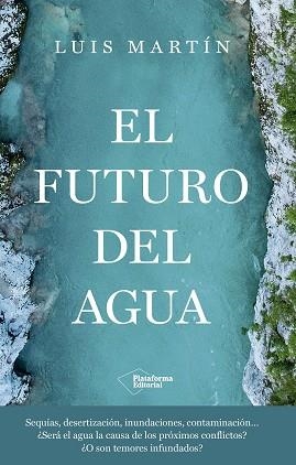 EL FUTURO DEL AGUA | 9791387568252 | MARTÍN, LUIS | Llibres Parcir | Llibreria Parcir | Llibreria online de Manresa | Comprar llibres en català i castellà online