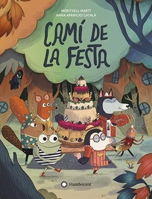 CAMÍ DE LA FESTA | 9788410090538 | MARTÍ, MERITXELL | Llibres Parcir | Llibreria Parcir | Llibreria online de Manresa | Comprar llibres en català i castellà online