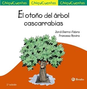EL OTOÑO DEL ÁRBOL CASCARRABIAS | 9788469606032 | SIERRA I FABRA, JORDI | Llibres Parcir | Llibreria Parcir | Llibreria online de Manresa | Comprar llibres en català i castellà online