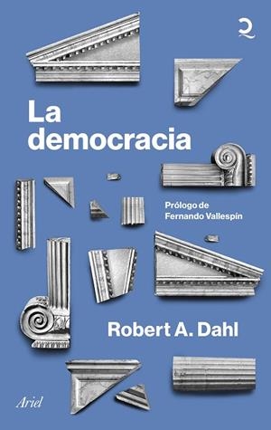 LA DEMOCRACIA | 9788434434943 | DAHL, ROBERT A. | Llibres Parcir | Llibreria Parcir | Llibreria online de Manresa | Comprar llibres en català i castellà online