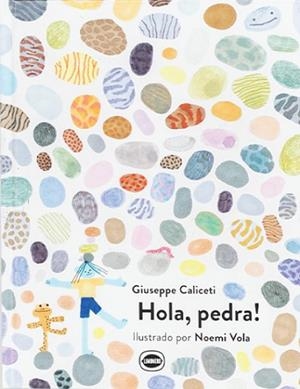 HOLA, PEDRA! | 9788412887921 | CALICETI, GIUSEPPE | Llibres Parcir | Llibreria Parcir | Llibreria online de Manresa | Comprar llibres en català i castellà online