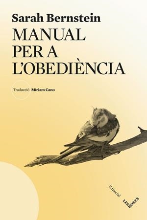 MANUAL PER L'OBEDIÈNCIA | 9788412901641 | BERNSTEIN, SARAH | Llibres Parcir | Llibreria Parcir | Llibreria online de Manresa | Comprar llibres en català i castellà online