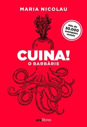 CUINA! O BARBÀRIE. ED 2025 | 9788411731553 | NICOLAU I ROCABAYERA, MARIA | Llibres Parcir | Llibreria Parcir | Llibreria online de Manresa | Comprar llibres en català i castellà online