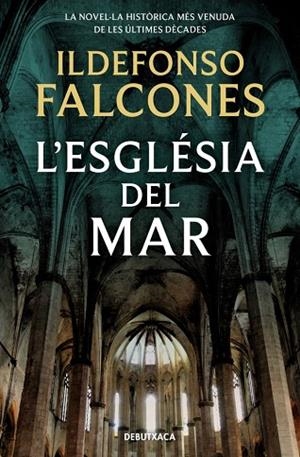 L'ESGLÉSIA DEL MAR | 9788417444488 | FALCONES, ILDEFONSO | Llibres Parcir | Llibreria Parcir | Llibreria online de Manresa | Comprar llibres en català i castellà online