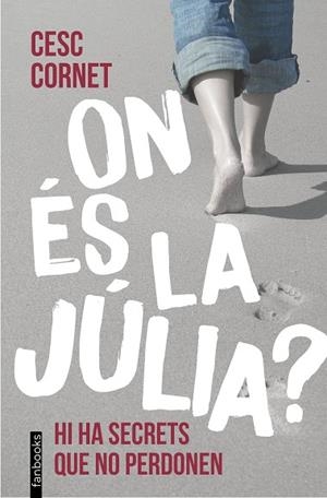 ON ÉS LA JÚLIA? | 9788410028418 | CORNET, CESC | Llibres Parcir | Llibreria Parcir | Llibreria online de Manresa | Comprar llibres en català i castellà online
