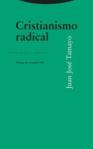 CRISTIANISMO RADICAL | 9788413642185 | TAMAYO, JUAN JOSÉ | Llibres Parcir | Llibreria Parcir | Llibreria online de Manresa | Comprar llibres en català i castellà online