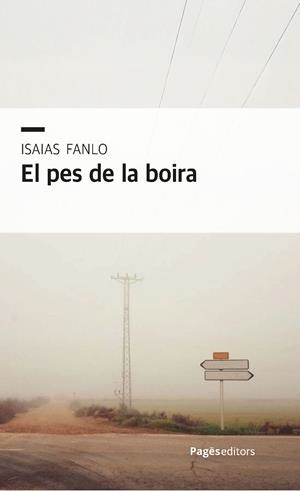 EL PES DE LA BOIRA | 9788413036069 | FANLO GONZÁLEZ, ISAIAS | Llibres Parcir | Librería Parcir | Librería online de Manresa | Comprar libros en catalán y castellano online