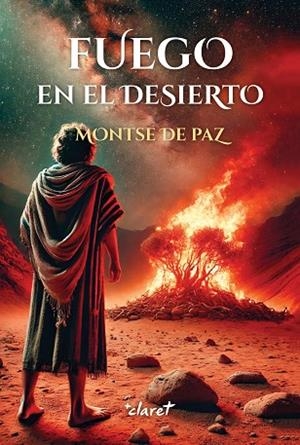FUEGO EN EL DESIERTO | 9788491365860 | DE PAZ TOLDRÀ, MONTSERRAT | Llibres Parcir | Llibreria Parcir | Llibreria online de Manresa | Comprar llibres en català i castellà online