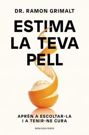 ESTIMA LA TEVA PELL | 9788410256095 | GRIMALT, DR. RAMON | Llibres Parcir | Llibreria Parcir | Llibreria online de Manresa | Comprar llibres en català i castellà online