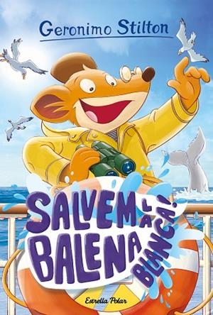 SALVEM LA BALENA BLANCA! | 9788418135682 | STILTON, GERONIMO | Llibres Parcir | Llibreria Parcir | Llibreria online de Manresa | Comprar llibres en català i castellà online