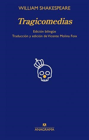 TRAGICOMEDIAS DE WILLIAM SHAKESPEARE | 9788433929983 | MOLINA FOIX, VICENTE/SHAKESPEARE, WILLIAM | Llibres Parcir | Llibreria Parcir | Llibreria online de Manresa | Comprar llibres en català i castellà online