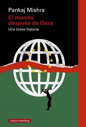 EL MUNDO DESPUÉS DE GAZA | 9788410317383 | MISHRA, PANKAJ | Llibres Parcir | Llibreria Parcir | Llibreria online de Manresa | Comprar llibres en català i castellà online