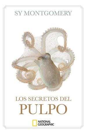 LOS SECRETOS DEL PULPO | 9788482988764 | MONTGOMERY, SY | Llibres Parcir | Librería Parcir | Librería online de Manresa | Comprar libros en catalán y castellano online