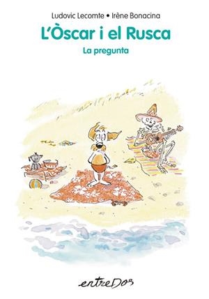L’ÒSCAR I EL RUSCA. LA PREGUNTA | 9788418900952 | LECOMTE, LUDOVIC | Llibres Parcir | Llibreria Parcir | Llibreria online de Manresa | Comprar llibres en català i castellà online