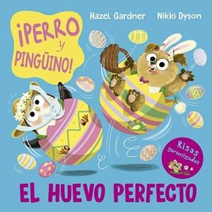 ¡PERRO Y PINGÜINO! EL HUEVO PERFECTO. | 9788491457756 | GARDNER, HAZEL | Llibres Parcir | Llibreria Parcir | Llibreria online de Manresa | Comprar llibres en català i castellà online