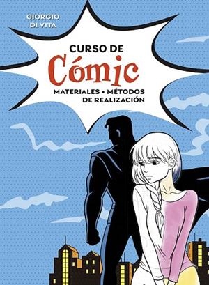 CURSO DE CÓMIC | 9788491457862 | DI VITA, GIORGIO | Llibres Parcir | Llibreria Parcir | Llibreria online de Manresa | Comprar llibres en català i castellà online