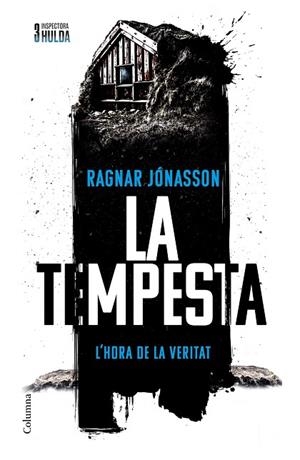 LA TEMPESTA (SÈRIE INSPECTORA HULDA 3) | 9788466433426 | JÓNASSON, RAGNAR | Llibres Parcir | Llibreria Parcir | Llibreria online de Manresa | Comprar llibres en català i castellà online