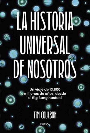 LA HISTORIA UNIVERSAL DE NOSOTROS | 9788491997276 | COULSON, TIM | Llibres Parcir | Llibreria Parcir | Llibreria online de Manresa | Comprar llibres en català i castellà online