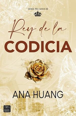 PECADOS 3. REY DE LA CODICIA | 9788408299516 | HUANG, ANA | Llibres Parcir | Llibreria Parcir | Llibreria online de Manresa | Comprar llibres en català i castellà online