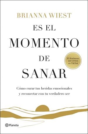 ES EL MOMENTO DE SANAR | 9788408299547 | WIEST, BRIANNA | Llibres Parcir | Llibreria Parcir | Llibreria online de Manresa | Comprar llibres en català i castellà online