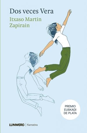 DOS VECES VERA | 9788410378513 | MARTIN ZAPIRAIN, ITXASO | Llibres Parcir | Llibreria Parcir | Llibreria online de Manresa | Comprar llibres en català i castellà online