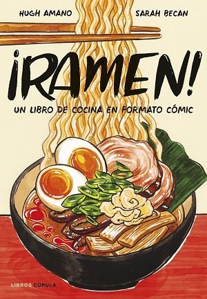 ¡RAMEN! EDICIÓN TAPA BLANDA | 9788448042608 | AMANO Y SARAH BECAN, HUGH | Llibres Parcir | Librería Parcir | Librería online de Manresa | Comprar libros en catalán y castellano online