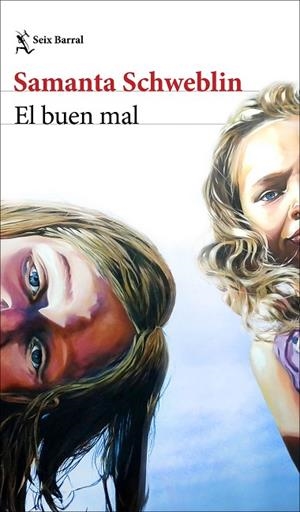 EL BUEN MAL | 9788432244582 | SCHWEBLIN, SAMANTA | Llibres Parcir | Librería Parcir | Librería online de Manresa | Comprar libros en catalán y castellano online