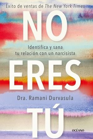 NO ERES TÚ | 9788449461361 | DURVASULA, RAMANI | Llibres Parcir | Llibreria Parcir | Llibreria online de Manresa | Comprar llibres en català i castellà online