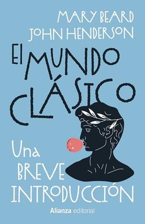 EL MUNDO CLÁSICO: UNA BREVE INTRODUCCIÓN | 9788411488976 | BEARD, MARY/HENDERSON, JOHN | Llibres Parcir | Llibreria Parcir | Llibreria online de Manresa | Comprar llibres en català i castellà online