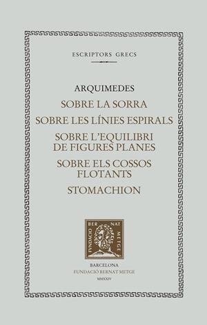 EL LLIBRE DE LA SORRA. SOBRE LES LÍNIES ESPIRALS. SOBRE L'EQUILIBRI DE FIGURES P | 9788498594485 | ARQUÍMEDES | Llibres Parcir | Llibreria Parcir | Llibreria online de Manresa | Comprar llibres en català i castellà online