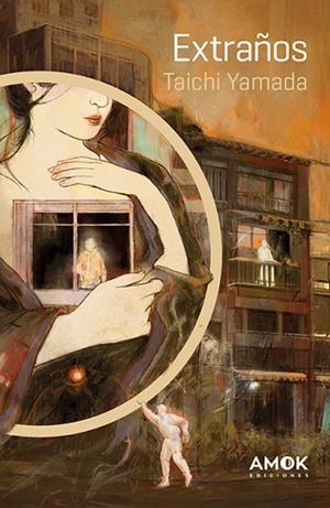 EXTRAÑOS | 9788419211682 | TAICHI YAMADA | Llibres Parcir | Librería Parcir | Librería online de Manresa | Comprar libros en catalán y castellano online
