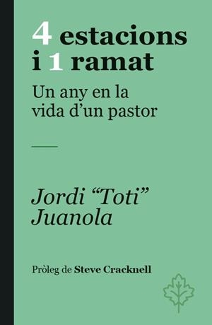 4 ESTACIONS I 1 RAMAT | 9788418696480 | JUANOLA, JORDI TOTI/CRACKNELL, STEVE | Llibres Parcir | Llibreria Parcir | Llibreria online de Manresa | Comprar llibres en català i castellà online