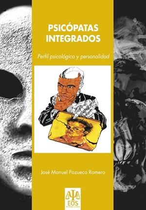 PSICÓPATAS INTEGRADOS | 9788497273688 | POZUECO ROMERO, JOSÉ MANUEL | Llibres Parcir | Llibreria Parcir | Llibreria online de Manresa | Comprar llibres en català i castellà online