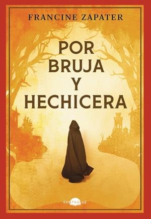 POR BRUJA Y HECHICERA | 9788419822567 | ZAPATER, FRANCINE | Llibres Parcir | Llibreria Parcir | Llibreria online de Manresa | Comprar llibres en català i castellà online