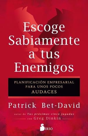 ESCOGE SABIAMENTE A TUS ENEMIGOS | 9788410335264 | BET-DAVID, PATRICK | Llibres Parcir | Llibreria Parcir | Llibreria online de Manresa | Comprar llibres en català i castellà online