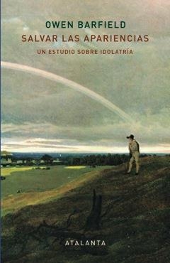 SALVAR LAS APARIENCIAS | 9788494303067 | BARFIELD, OWEN | Llibres Parcir | Llibreria Parcir | Llibreria online de Manresa | Comprar llibres en català i castellà online