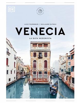 VENECIA. LA GUÍA HEDONISTA (PEQUEÑOS ATLAS HEDONISTAS) | 9780241732496 | TOURNEBIZE, LUCIE/DUTREIX, GUILLAUME | Llibres Parcir | Llibreria Parcir | Llibreria online de Manresa | Comprar llibres en català i castellà online