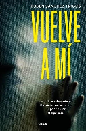 VUELVE A MÍ | 9788425369827 | SÁNCHEZ TRIGOS, RUBÉN | Llibres Parcir | Llibreria Parcir | Llibreria online de Manresa | Comprar llibres en català i castellà online