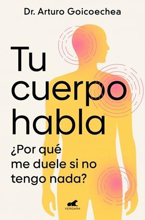 TU CUERPO HABLA | 9788419820556 | GOICOECHEA, DR. ARTURO | Llibres Parcir | Llibreria Parcir | Llibreria online de Manresa | Comprar llibres en català i castellà online