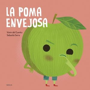 LA POMA ENVEJOSA | 9788447953868 | VIVIM DEL CUENTU | Llibres Parcir | Librería Parcir | Librería online de Manresa | Comprar libros en catalán y castellano online