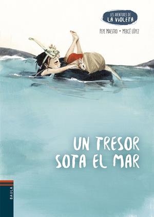 UN TRESOR SOTA EL MAR | 9788447953943 | MAESTRO SARRIÓN, PEPE | Llibres Parcir | Llibreria Parcir | Llibreria online de Manresa | Comprar llibres en català i castellà online