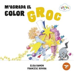M'AGRADA EL COLOR GROC | 9788447953912 | RAMON BOFARULL, ELISA | Llibres Parcir | Librería Parcir | Librería online de Manresa | Comprar libros en catalán y castellano online