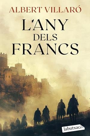 L'ANY DELS FRANCS | 9788419971807 | VILLARÓ, ALBERT | Llibres Parcir | Llibreria Parcir | Llibreria online de Manresa | Comprar llibres en català i castellà online