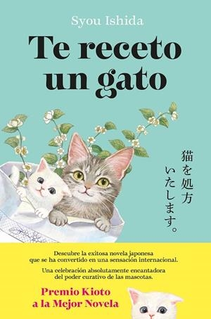 TE RECETO UN GATO | 9788408300502 | ISHIDA, SYOU | Llibres Parcir | Llibreria Parcir | Llibreria online de Manresa | Comprar llibres en català i castellà online
