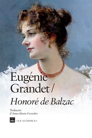 EUGÉNIE GRANDET | 9788418858963 | BALZAC, HONORÉ DE | Llibres Parcir | Llibreria Parcir | Llibreria online de Manresa | Comprar llibres en català i castellà online