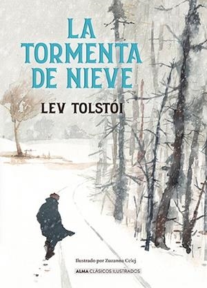 LA TORMENTA DE NIEVE | 9788410206700 | TOSTÓI, LEV | Llibres Parcir | Llibreria Parcir | Llibreria online de Manresa | Comprar llibres en català i castellà online