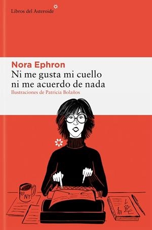 NI ME GUSTA MI CUELLO NI ME ACUERDO DE NADA | 9788410178229 | EPHRON, NORA | Llibres Parcir | Llibreria Parcir | Llibreria online de Manresa | Comprar llibres en català i castellà online