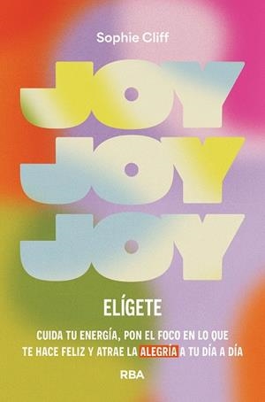JOY: ELÍGETE | 9788411326278 | CLIFF, SOPHIE | Llibres Parcir | Llibreria Parcir | Llibreria online de Manresa | Comprar llibres en català i castellà online